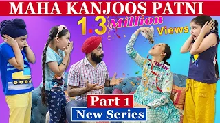 Maha Kanjoos Patni - Part 1 | Ramneek Singh 1313 @RS1313Live