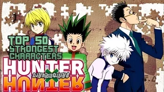 Top 50 Strongest Hunter X Hunter Characters