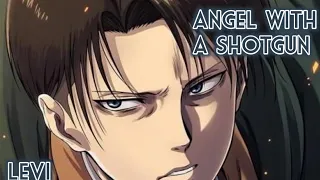 Levi Ackerman x Angel With a Shotgun (AMV)