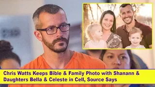 Chris Watts Keeps Bible and Family Photo in his Jail Cell, Source Says