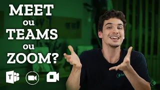 ZOOM, MEET ou TEAMS | QUAL É MELHOR?