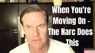 When You’re Moving On - The NARCISSIST Will Do This ( Psychology Of Covert Narcissism)