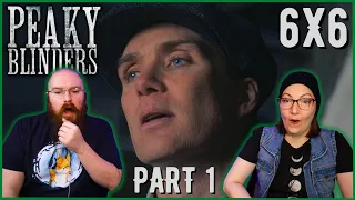 Peaky Blinders S6E6 Part 1 REACTION!