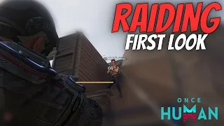 ONCE HUMAN - PVP RAIDING FIRST LOOK | I GOT DESTROYED BADLY