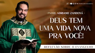 Nasça de novo no Espírito Santo! | Jo 3,1-8 | Padre Adriano Zandoná (17/04/23)