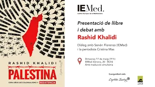 Presentation of “The Hundred Years War on Palestine" and debate with Rashid Khalidi