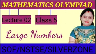 Mathematics Olympiads | Class 5 | Large numbers 02