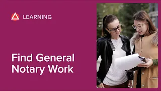 How to Find General Notary Work