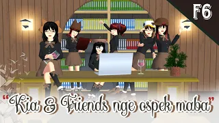 F6 : KIA JUNA & FRIENDS #36 [NGE OSPEK MABA] || DRAMA SAKURA SCHOLL SIMULATOR