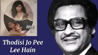 Thodi Si Jo Pee Lee Hai l Kishore Kumar, Namak Halaal (1982)