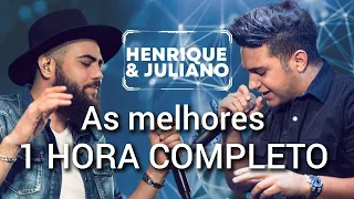 HENRIQUE E JULIANO COMPLETO 1 HORA MELHORES MÚSICAS