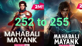 Mahabali Mayank episode ( 252 to 255 ) all pocket FM