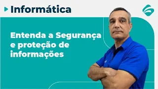 Informática para Concursos: Segurança e proteção de informações para PRF