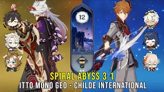 C0 Itto Mono Geo and C0 Childe International - Genshin Impact Abyss 3.1 - Floor 12 9 Stars