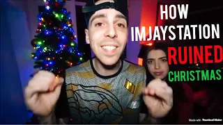 How IMJAYSTATION ruined Christmas...