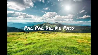 Pal Pal Dil Ke Paas - Title Song | Lyrical | Karan Deol, Sahher Bambba | Arijit Singh, Parampara