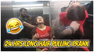 LONG HAIR PULLING PRANK ON HER FOR 24 HOURS | GONE WRONG | VJ PAWAN SINGH