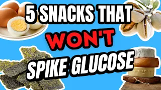 5 Delicious Snacks That WILL NOT Spike Your Blood Sugar Levels!