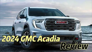 2024 GMC Acadia: Review, Performance, Interior