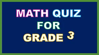 3rd grade math test| math quiz for kids| Can you pass?| Math Trivia