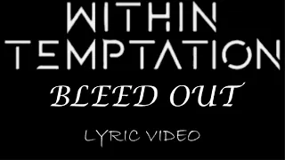 Within Temptation - Bleed Out - 2023 - Lyric Video