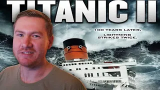 Titanic II Is Not What You Think, Unless You Think It's An Awful Movie
