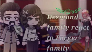 Desmond family reacts to Forger family||Damianya future||Spy x Family