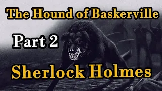 The Hound of Baskerville | Part 2 | Sherlock Holmes | Detective Story | English Listening Practice