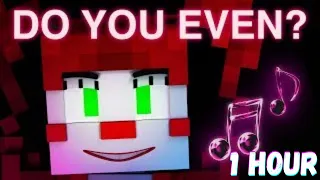 FNAF MINECRAFT SONG - DO YOU EVEN? (1 hour)