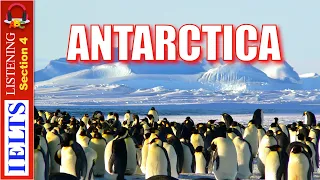 Cambridge IELTS Listening Practice | Section 4 | Antarctica