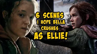 Bella Needs to CRUSH THESE 6 SCENES!