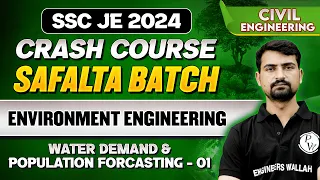 SSC JE 2024 | Environment Engineering | WATER DEMAND & POPULATION FORECASTING- 01| Civil Engineering