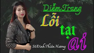 Lỗi Tại Ai - Ngất Ngây Với Giọng Hát Ngọt Như Mía Lùi Của Diễm Trang