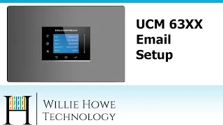 Grandstream UCM 6300 Email Setup