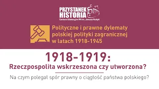 Rzeczpospolita 1918-1919 – państwo utworzone czy odrodzone❓ [DYSKUSJA]