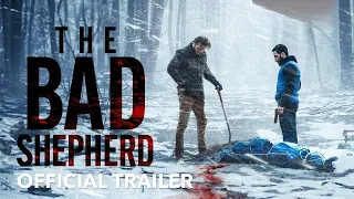 THE BAD SHEPHERD Trailer Oficial 2024 Thriller Movie HD #thebadshepherd
