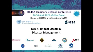 7th IAA Planetary Defense Conference Day 4: Impact Effects and Disaster Management