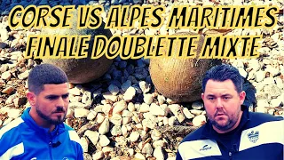 Corse vs Alpes Maritimes Doublette Mixte Finale Championnat de France 2022 - Pétanque