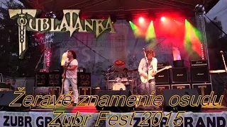 Tublatanka - Žeravé znamenie osudu (Zubr Fest 2015 )