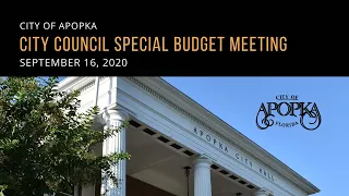 Apopka City Council Special Budget Meeting September 16, 2020