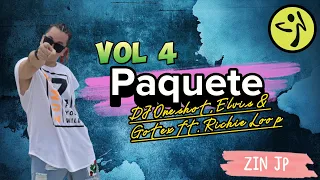 Paquete | DJ Oneshot, Elvis & Gotex ft. Richie Loop | Dancehall | Zumba Fitness | Volume 4