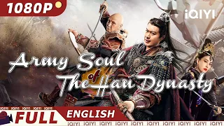 【ENG SUB】Army Soul of The Han Dynasty | Action, Kung Fu | Chinese Movie 2023 | iQIYI Movie English