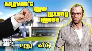 Trevor's NEW LUXURY HOUSE | GTA V TAMIL