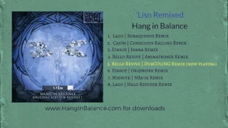 Bello Revive (DubCOliNG Remix) by Hang in Balance | Track 5 | 'Lisn Remixed Album (audio only)