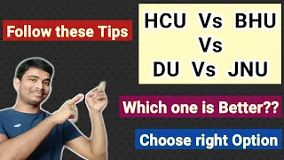 HCU Vs BHU Vs JNU Vs DU ?? 🤔 || Which one is better? || Choose right option || Follow these tips 💥