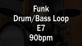 Funk Drum - Bass Loop E7 - 90bpm