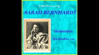 Ma double vie, mémoires by Sarah Bernhardt read by Christiane Jehanne Part 2/3 | Full Audio Book