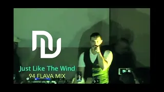 N.V. - "Just Like The Wind (94 Flava)"  Live