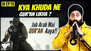 Sikh React to Jab Arab Mai QUR'AN Aaya! by Engineer Muhammad Ali Mirza | (IH EP 16)