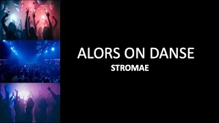 ALORS ON DANSE - Stromae (French & English lyrics)